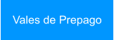 Vales de Prepago