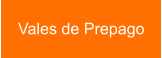 Vales de Prepago