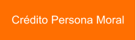 Crédito Persona Moral
